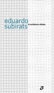 A existência sitiada