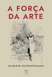 A Força da Arte
