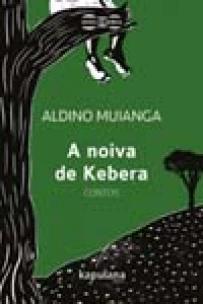 A Noiva de Kebera - Contos