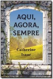 Aqui, agora, sempre