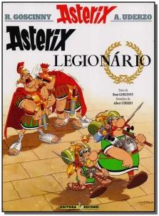 Asterix Legionário (Nº 10 As aventuras de Asterix)