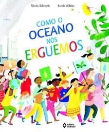Como o oceano nos erguemos
