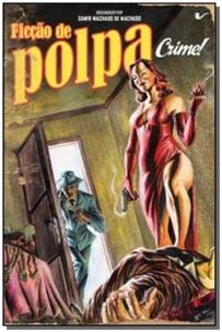 Ficção de polpa: crime!