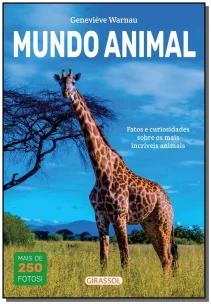 Mundo Animal - Fatos e Curiosidades Sobre os Mais Incríveis Animais