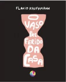 O vaso preferido da casa