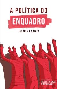 Política Do Enquadro, A  - 01ED/21