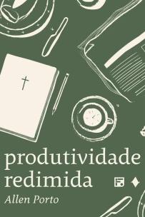 Produtividade redimida