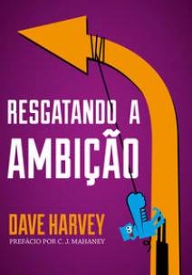 Resgatando a ambição