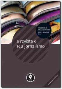 A Revista e seu Jornalismo