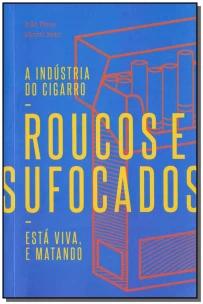 Roucos e Sufocados