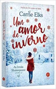 Um amor de inverno (Vol. 2 As Irmãs Shakespeare)