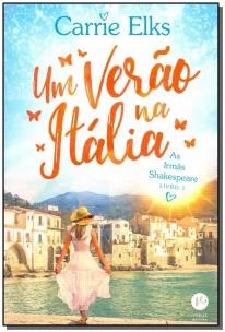 Um verão na Itália (Vol. 1 As irmãs Shakespeare)