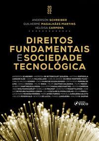 DIREITOS FUNDAMENTAIS E SOCIEDADE TECNOLÓGICA – 1ª ED - 2022